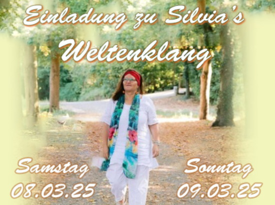 Einladung zu Silvia’s Weltenklang 